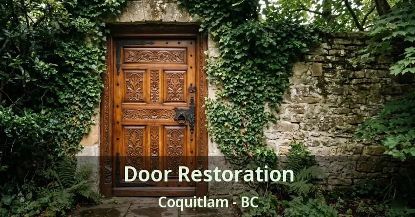 Door Restoration Coquitlam - BC Door Restoration Coquitlam - BC